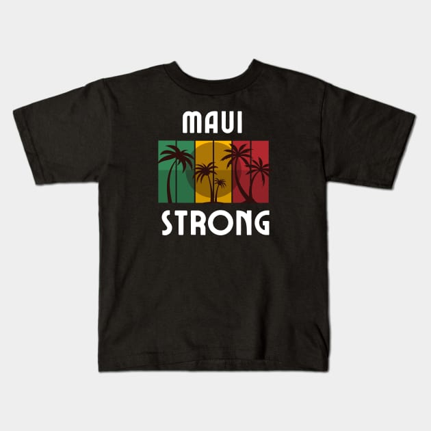 Maui strong Kids T-Shirt by abahanom